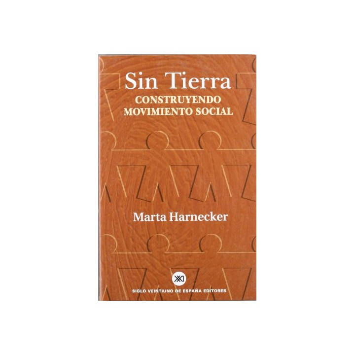 Sin tierra. Construyendo movimiento social